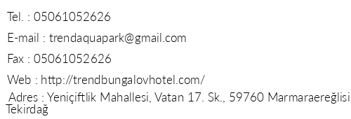 Trend Bungalov Hotel telefon numaralar, faks, e-mail, posta adresi ve iletiim bilgileri